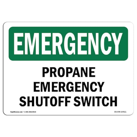 Signmission Safety Sign, OSHA EMERGENCY, 12" Height, Aluminum, Propane Shutoff Switch, Landscape OS-EM-A-1218-L-10411